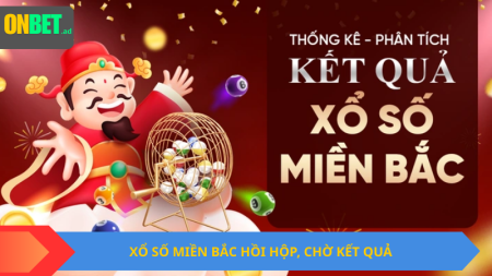 Xổ Số Miền Bắc: hồi hộp, chờ kết quả.