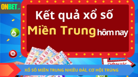 Xổ Số Miền Trung: nhiều đài, cơ hội trúng.